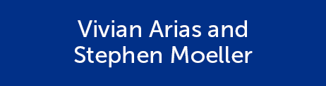 Vivian Arias and Stephen Moeller