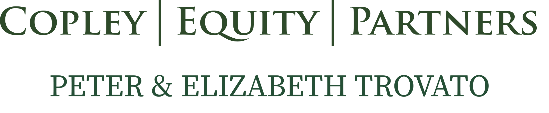 Copley Equity Partners Peter & Elizabeth Trovato