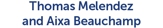 Thomas Melendez & Aixa Beauchamp