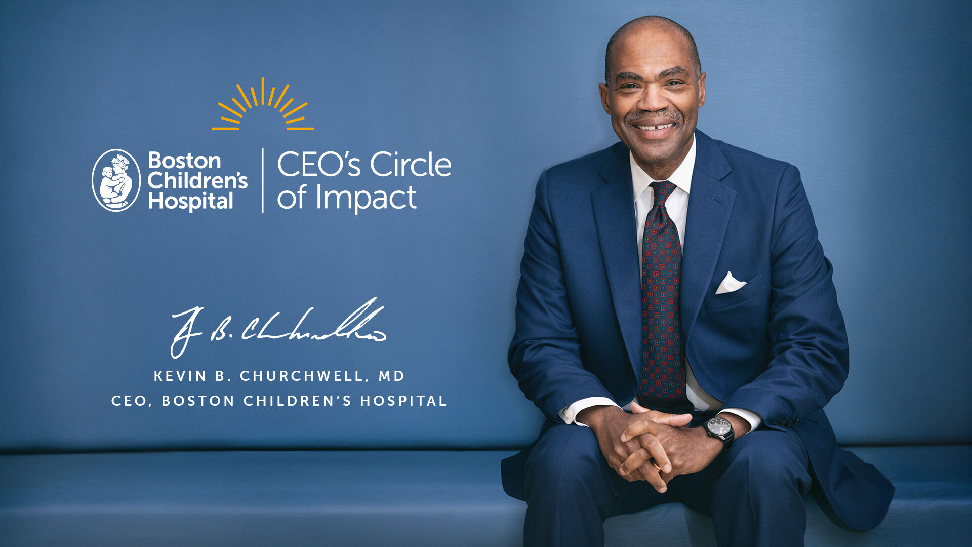 Kevin B. Churchill CEO of Boston Children's Hospital