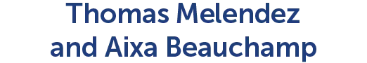 Thomas Melendez & Aixa Beauchamp
